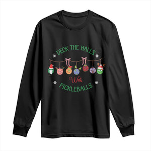 Funny Christmas Pickleball Long Sleeve Shirt Deck The Halls With Pickleballs Santa Hat TS11 Black Print Your Wear