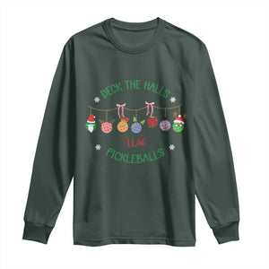 Funny Christmas Pickleball Long Sleeve Shirt Deck The Halls With Pickleballs Santa Hat TS11 Dark Forest Green Print Your Wear