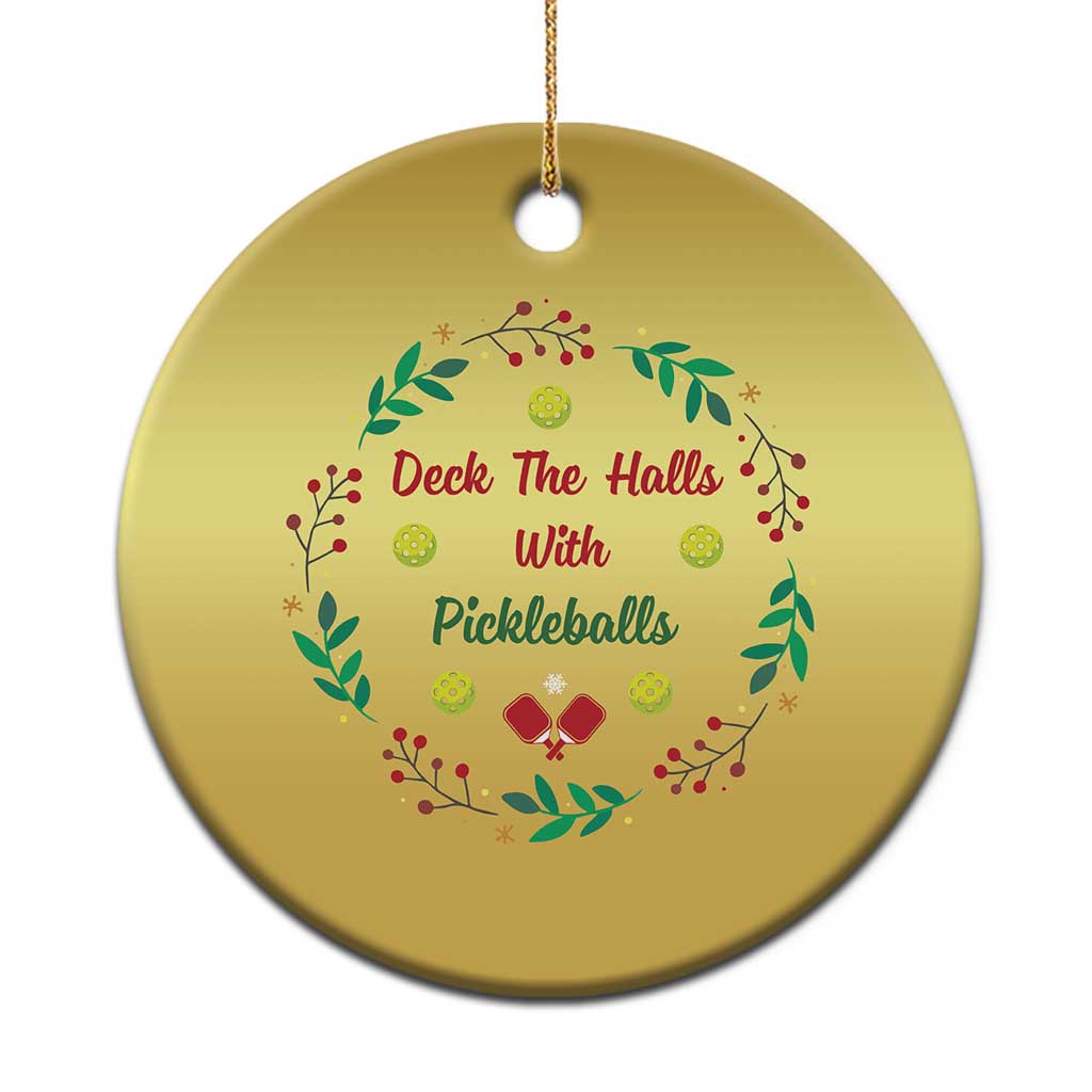 Xmas Pickleball Christmas Ornament Deck The Halls With Pickleball Xmas Wealth TS11 Print Your Wear