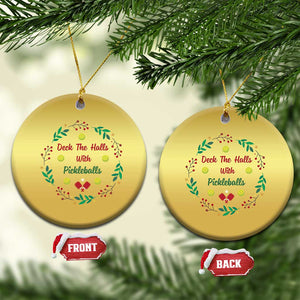 Xmas Pickleball Christmas Ornament Deck The Halls With Pickleball Xmas Wealth TS11 Circle Gold Print Your Wear