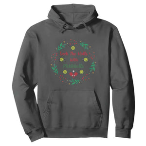 Christmas Pickleball Hoodie Deck The Halls With Pickleball Xmas Wealth TS11 Dark Heather Print Your Wear