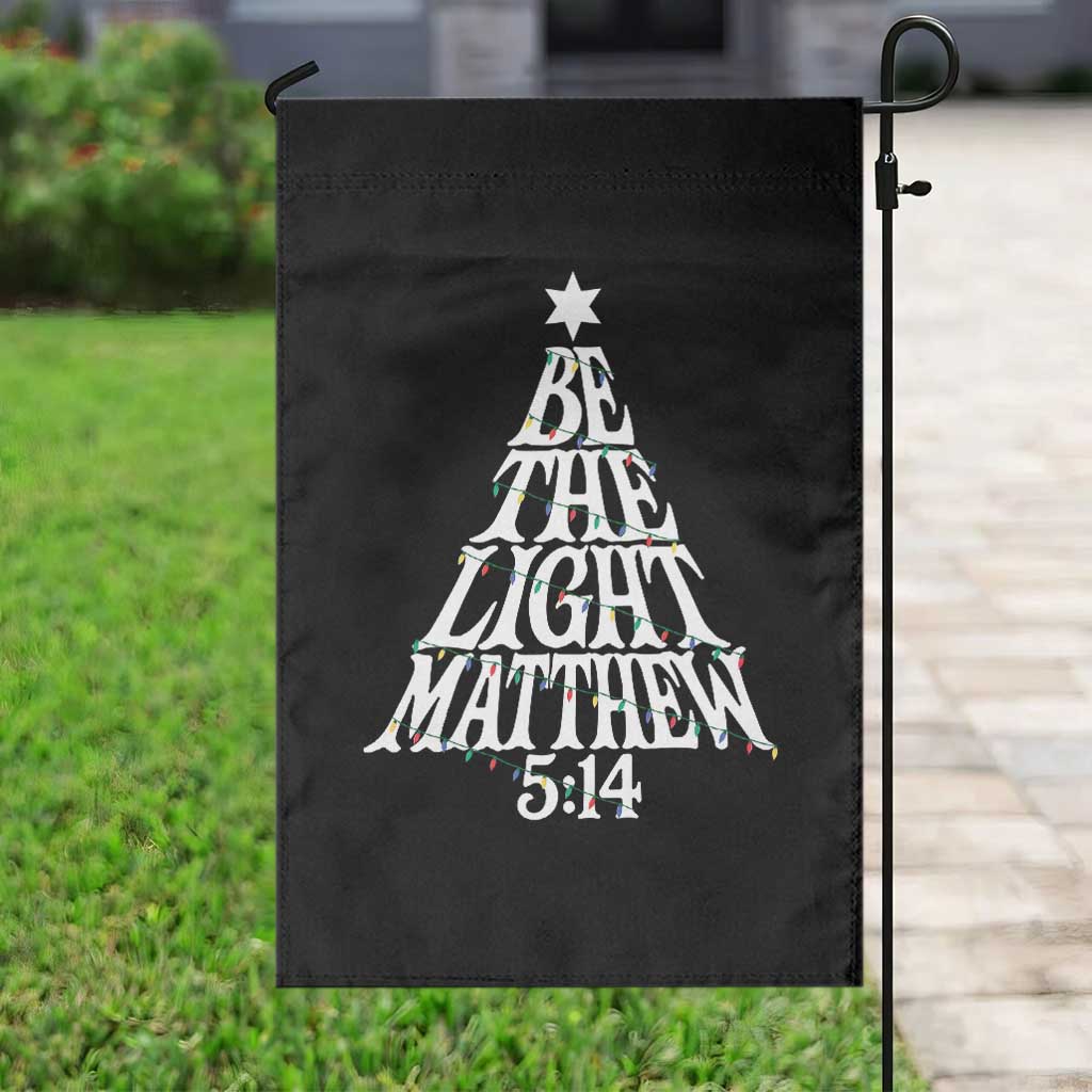 Christmas Be The Light Garden Flag Christian Xmas Bible Verse TS11 Print Your Wear