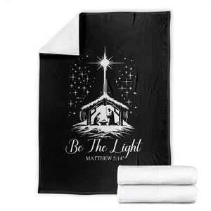 Be The Light Christian Christmas Throw Blanket Nativity Scene Bible Verse TS11 Black Print Your Wear