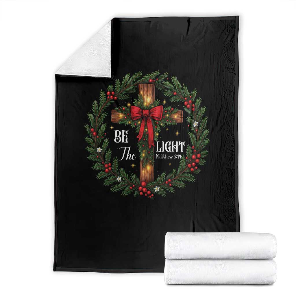 Christmas Be The Light Throw Blanket Christian Xmas Holiday Wreath Cross TS11 Black Print Your Wear