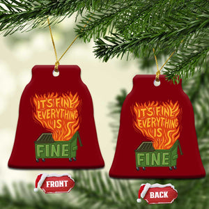 Funny Dumpster Fire Ceramic Ornament Its Fine Everything Is Fine Chaos TS11 Print Your Wear