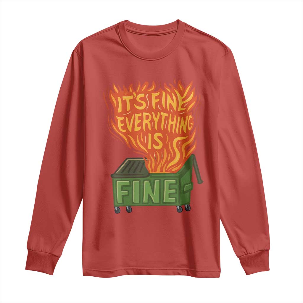 Funny Dumpster Fire Long Sleeve Shirt Its Fine Everything Is Fine Chaos TS11 Red Print Your Wear