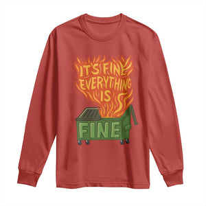 Funny Dumpster Fire Long Sleeve Shirt Its Fine Everything Is Fine Chaos TS11 Red Print Your Wear