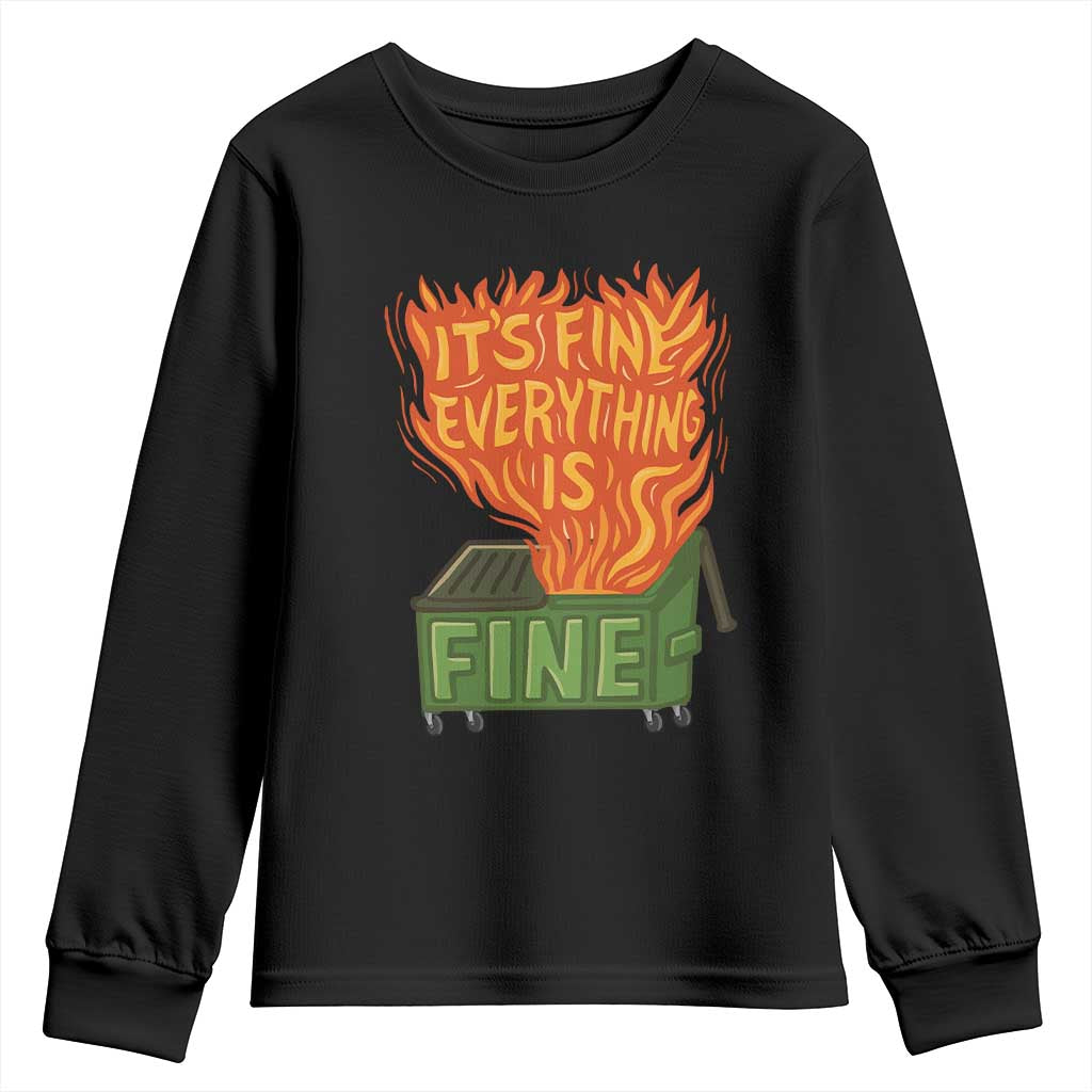 Funny Dumpster Fire Youth Sweatshirt Its Fine Everything Is Fine Chaos TS11 Black Print Your Wear