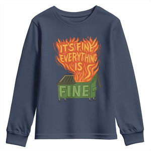 Funny Dumpster Fire Youth Sweatshirt Its Fine Everything Is Fine Chaos TS11 Navy Print Your Wear
