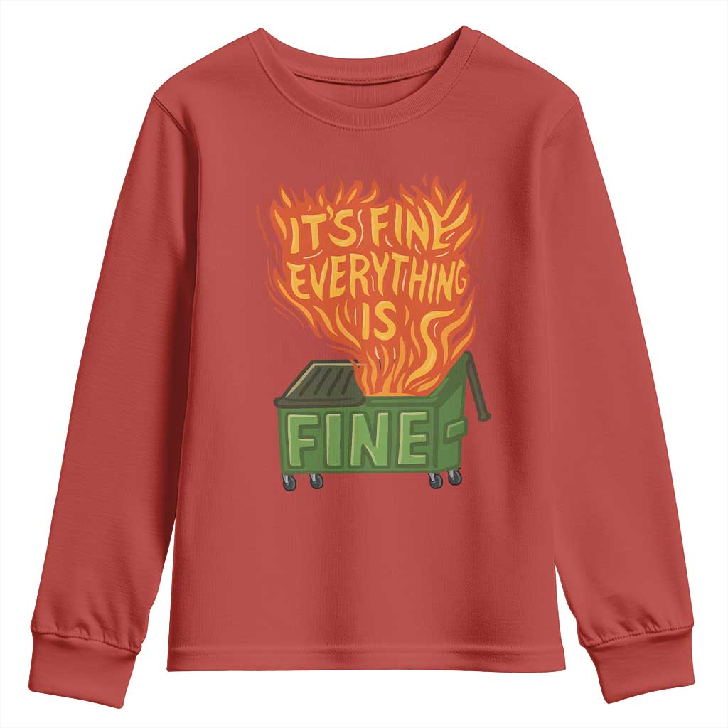 Funny Dumpster Fire Youth Sweatshirt Its Fine Everything Is Fine Chaos TS11 Red Print Your Wear