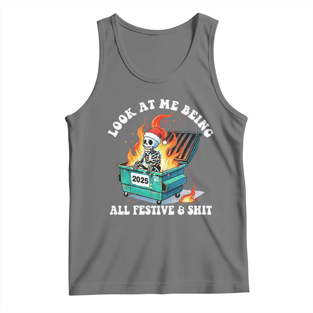 Funny Christmas Dumpster Fire Skeleton 2025 Tank Top Look At Me Being All Festive And Shit TS11 Black Heather Print Your Wear