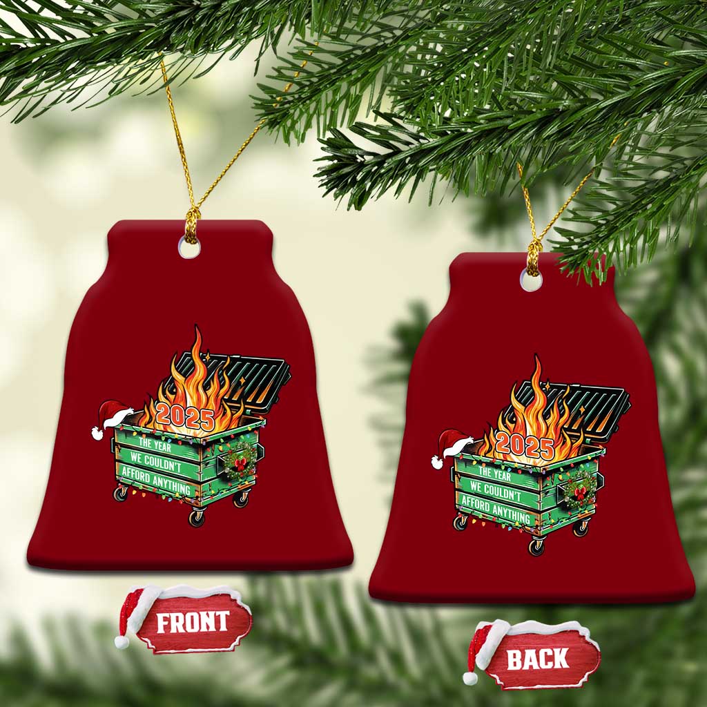 Funny Lil Dumpster Fire 2025 Ceramic Ornament The Year We Couldnt Afford Anything TS11 Print Your Wear