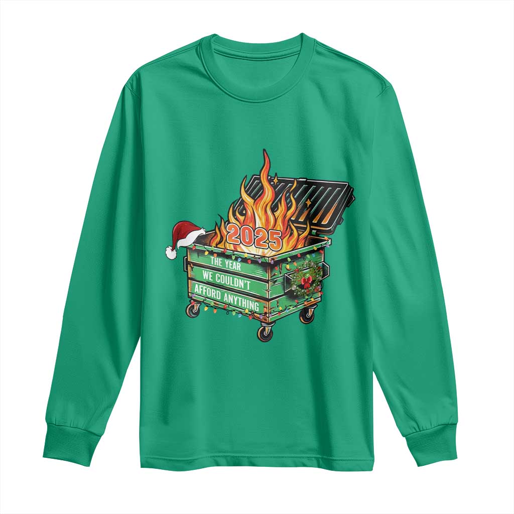 Funny Lil Dumpster Fire 2025 Long Sleeve Shirt The Year We Couldnt Afford Anything TS11 Irish Green Print Your Wear