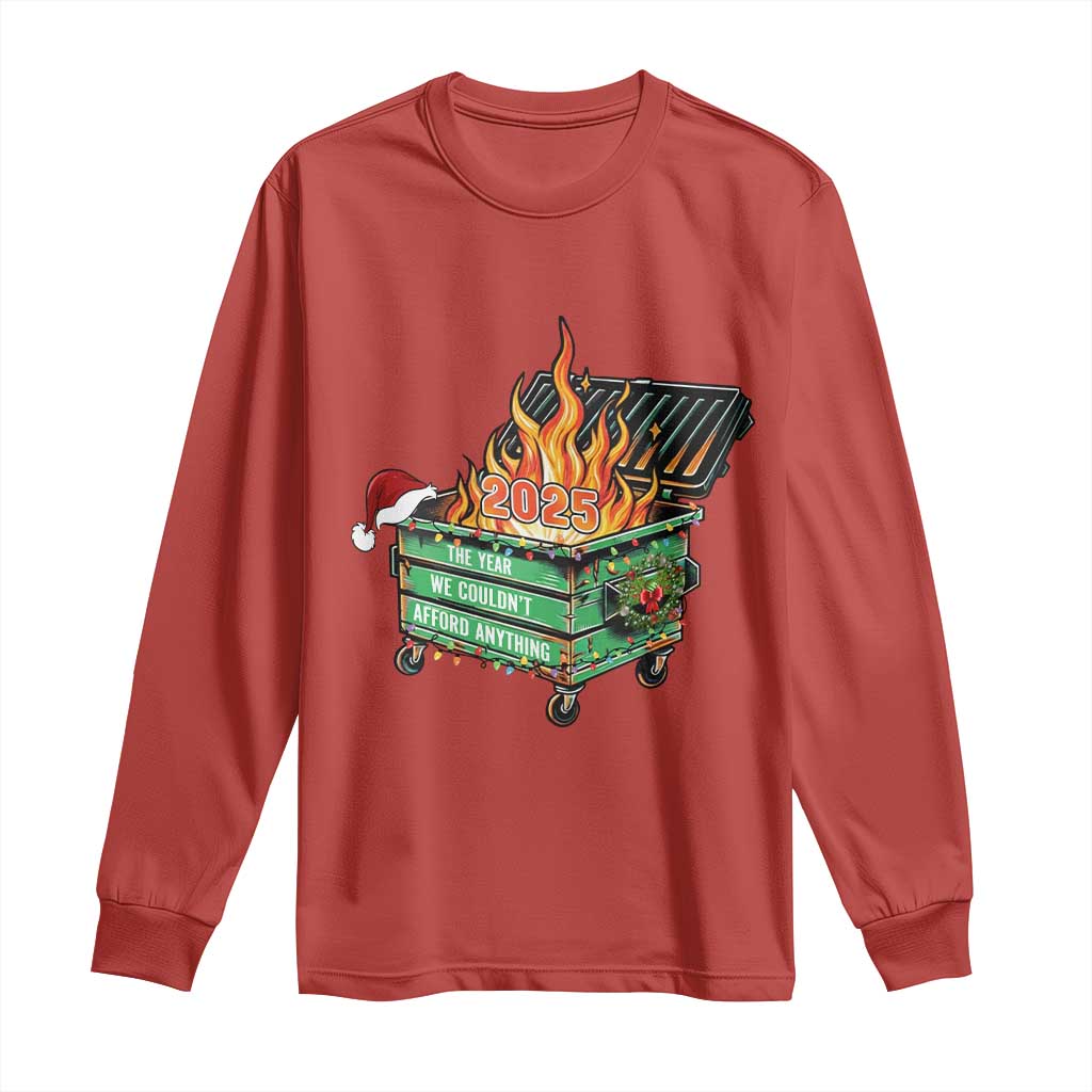 Funny Lil Dumpster Fire 2025 Long Sleeve Shirt The Year We Couldnt Afford Anything TS11 Red Print Your Wear