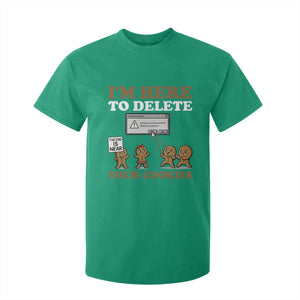 Funny Christmas I Am Here To Delete Your Cookie T Shirt For Kid Xmas Gingerbread Lover TS11 Irish Green Print Your Wear