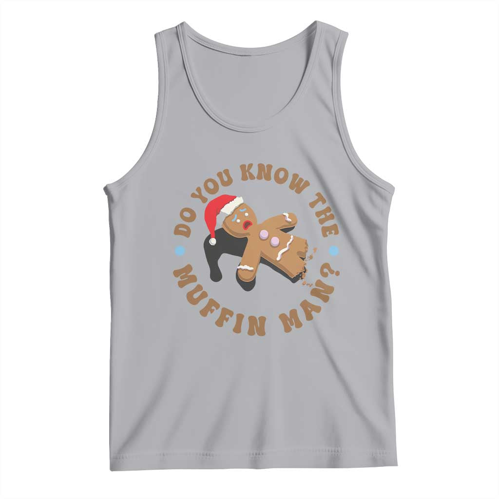 Christmas Gingerbread Tank Top Funny Do You Know The Muffin Man TS11 Athletic Heather Print Your Wear