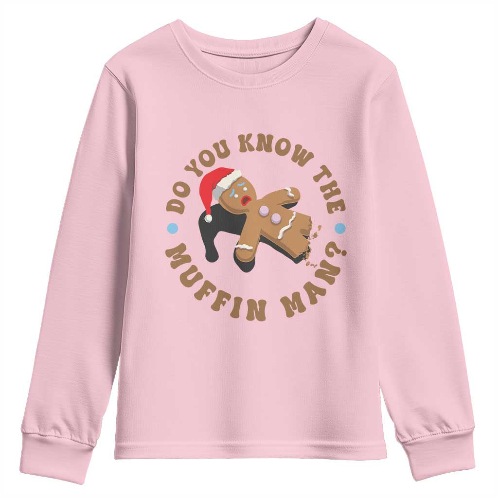 Christmas Gingerbread Youth Sweatshirt Funny Do You Know The Muffin Man TS11 Light Pink Print Your Wear