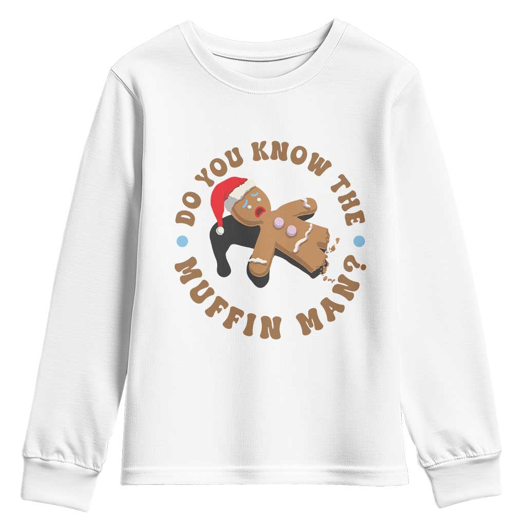 Christmas Gingerbread Youth Sweatshirt Funny Do You Know The Muffin Man TS11 White Print Your Wear