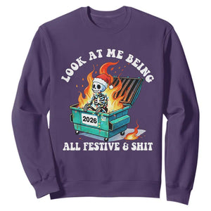 Funny Christmas Dumpster Fire Skeleton 2026 Sweatshirt Look At Me Being All Festive And Shit TS11 Purple Print Your Wear