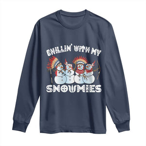 Funny Christmas Native American Long Sleeve Shirt Chillin' With My Snowmies Snowman Tribes TS11 Navy Print Your Wear