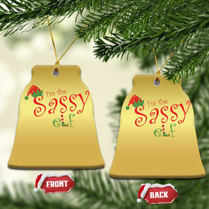 Funny Xmas Elf Christmas Ornament I'm The Sassy Elf Family Matching TS11 Bell Flake Gold Print Your Wear