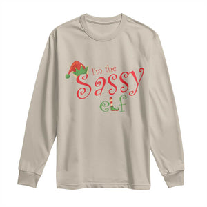 Funny Christmas Elf Long Sleeve Shirt I'm The Sassy Elf Family Matching TS11 Sand Print Your Wear