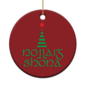 Funny Irish Gaelic Xmas Nollaig Shona Christmas Ornament Xmas Tree TS11 Print Your Wear