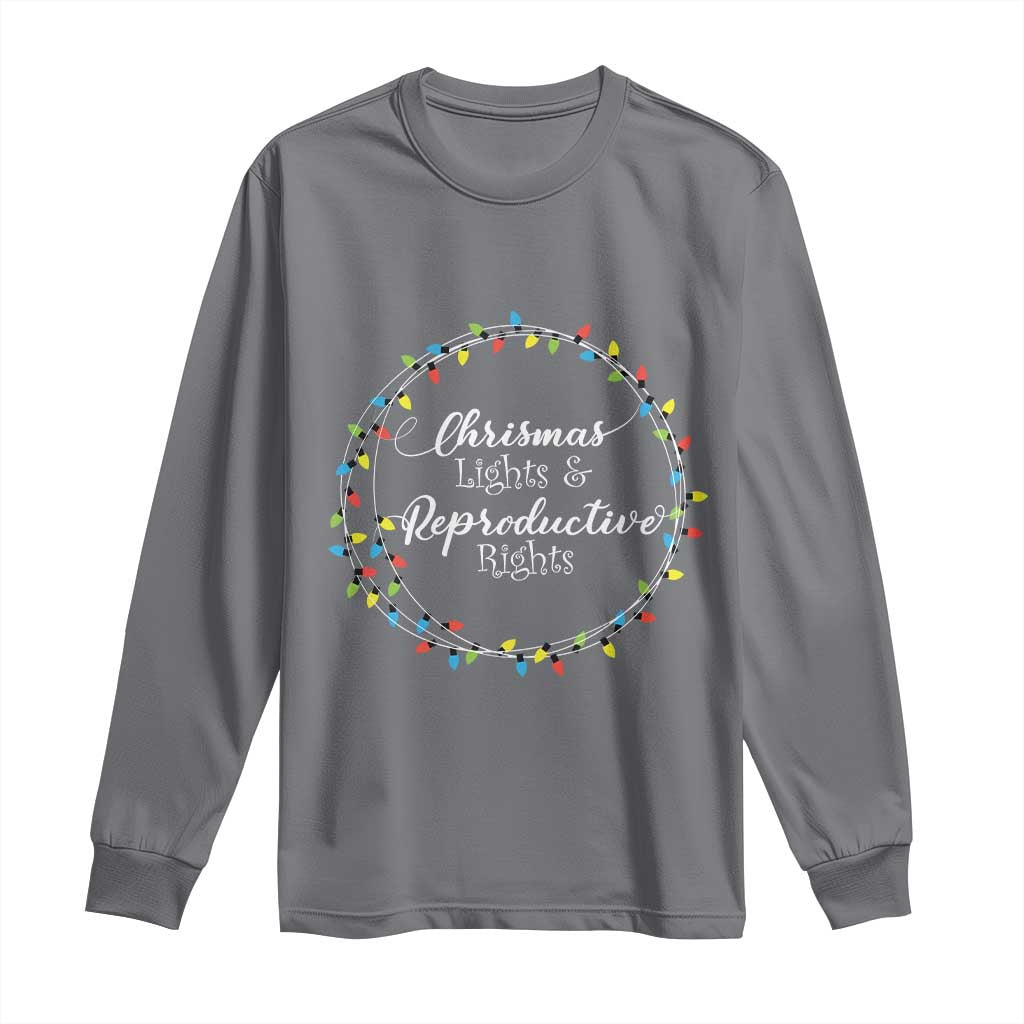 Funny Christmas Lights And Reproductive Rights Long Sleeve Shirt Led Light TS11 Charcoal Print Your Wear