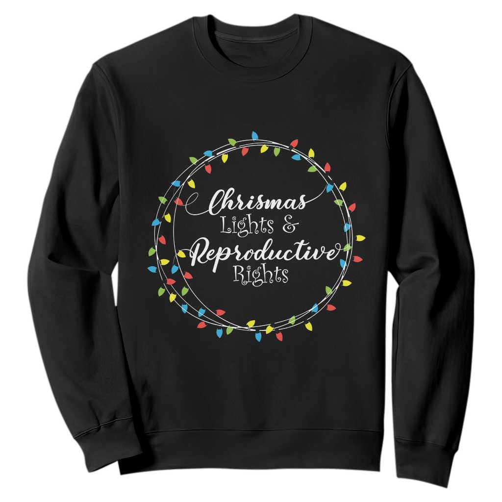 Funny Christmas Lights And Reproductive Rights Sweatshirt Led Light TS11 Black Print Your Wear