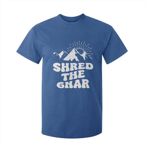 Funny Shred The Gnar T Shirt For Kid Snowboarding Mountain Winter Sport TS11 Royal Blue Print Your Wear