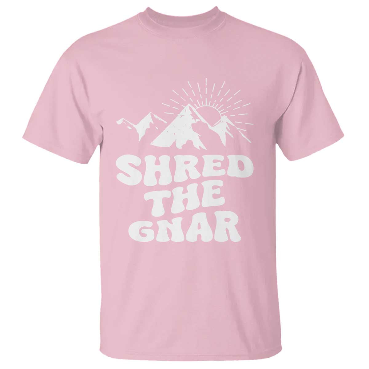Funny Shred The Gnar T Shirt Snowboarding Mountain Winter Sport TS11 Light Pink Print Your Wear