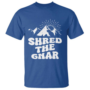 Funny Shred The Gnar T Shirt Snowboarding Mountain Winter Sport TS11 Royal Blue Print Your Wear