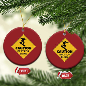 Funny Snowboarding Christmas Ornament Caution Pray For Snow Snowboard TS11 Circle Red Print Your Wear