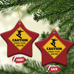 Funny Snowboarding Christmas Ornament Caution Pray For Snow Snowboard TS11 Star Red Print Your Wear