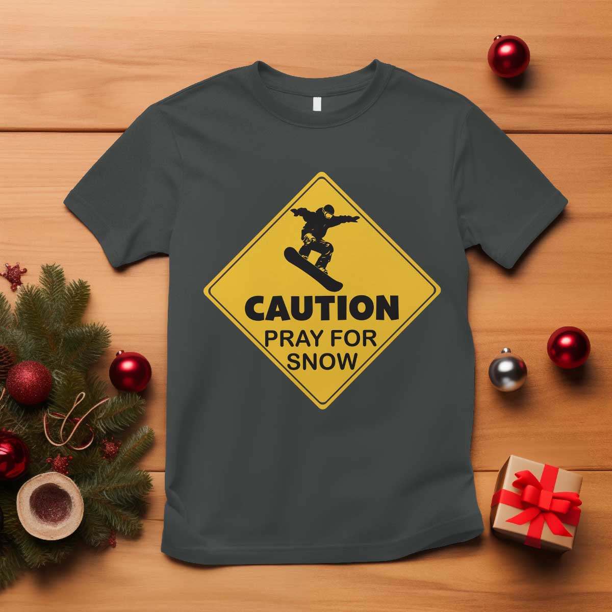 Funny Snowboarding T Shirt Caution Pray For Snow Snowboard TS11 Dark Heather Print Your Wear