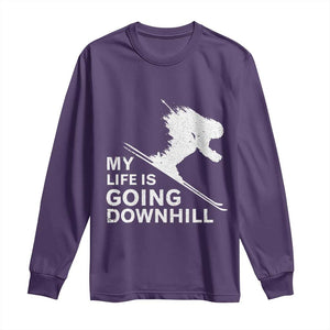 Funny Skiing Long Sleeve Shirt My Life Is Going Downhill Skier TS11 Purple Print Your Wear