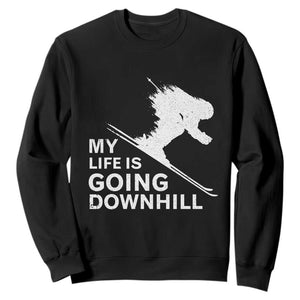 Funny Skiing Sweatshirt My Life Is Going Downhill Skier TS11 Black Print Your Wear