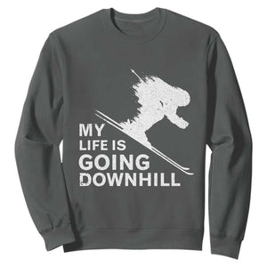Funny Skiing Sweatshirt My Life Is Going Downhill Skier TS11 Dark Heather Print Your Wear