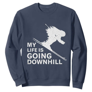 Funny Skiing Sweatshirt My Life Is Going Downhill Skier TS11 Navy Print Your Wear