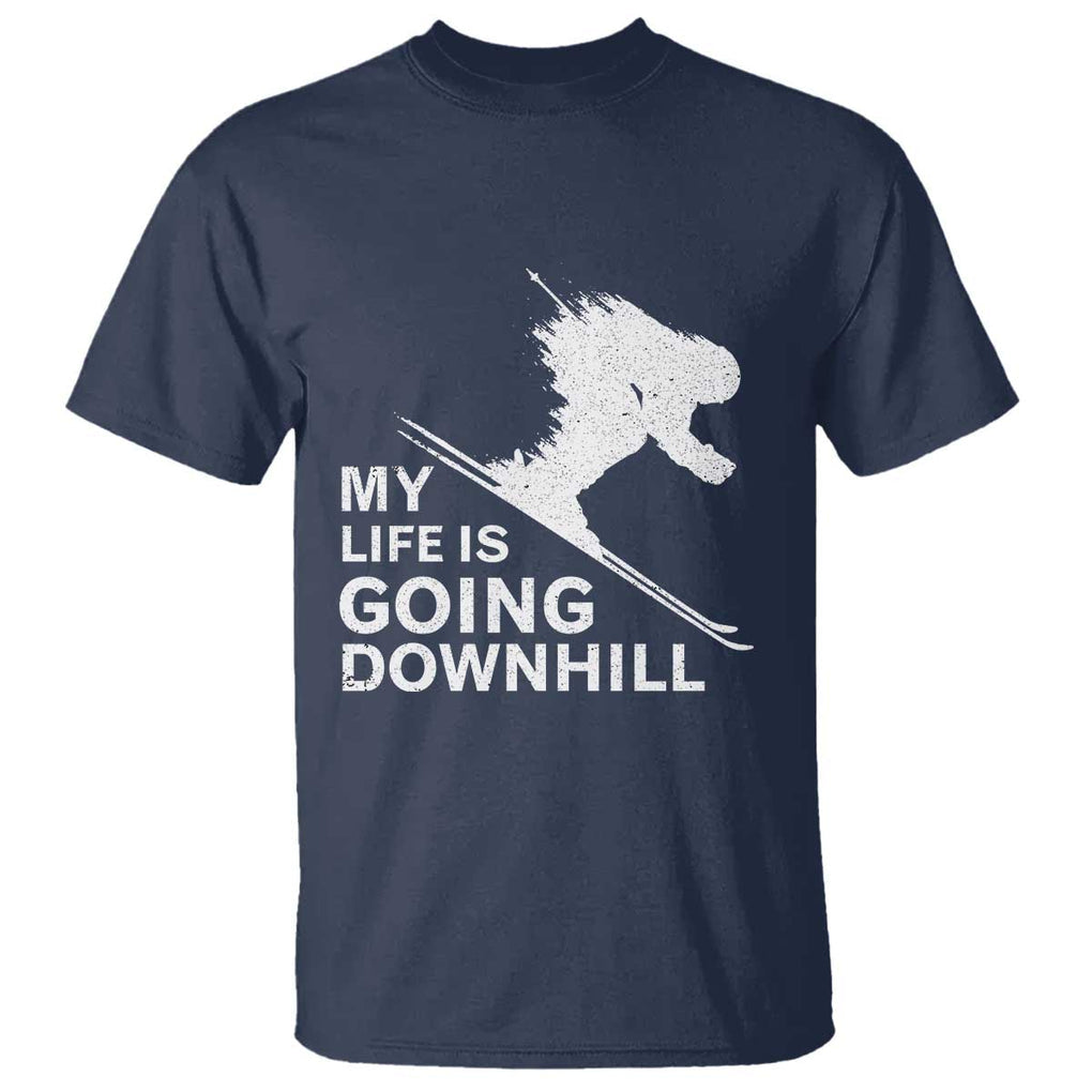 Funny Skiing T Shirt My Life Is Going Downhill Skier TS11 Navy Print Your Wear