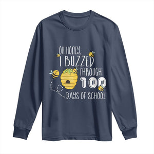 Funny 100th Day Of School Bee Long Sleeve Shirt Oh Honey I Buzzed Through 100 Days Of School TS11 Navy Print Your Wear