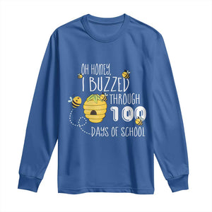 Funny 100th Day Of School Bee Long Sleeve Shirt Oh Honey I Buzzed Through 100 Days Of School TS11 Royal Blue Print Your Wear