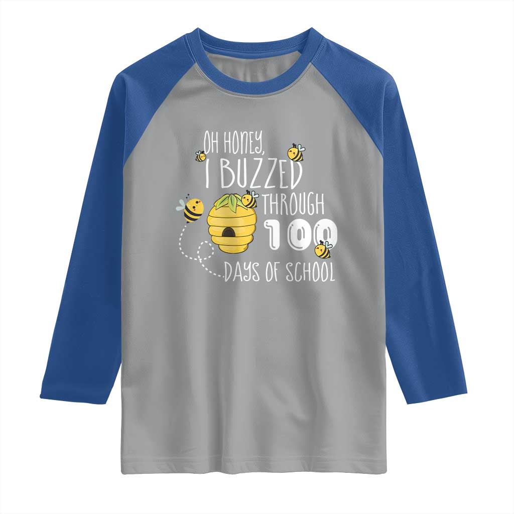 Funny 100th Day Of School Bee Raglan Shirt Oh Honey I Buzzed Through 100 Days Of School TS11 Sport Gray Royal Print Your Wear