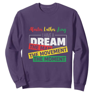 MLK Day I Have A Dream Sweatshirt Martin Luther King The Man Movement Moment Black History Month TS11 Purple Print Your Wear