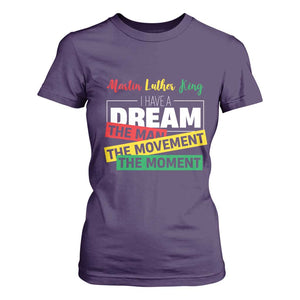 MLK Day I Have A Dream T Shirt For Women Martin Luther King The Man Movement Moment Black History Month TS11 Purple Print Your Wear