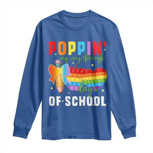 Funny Poppin' My Way Through 100 Day Long Sleeve Shirt TS11 Royal Blue Print Your Wear