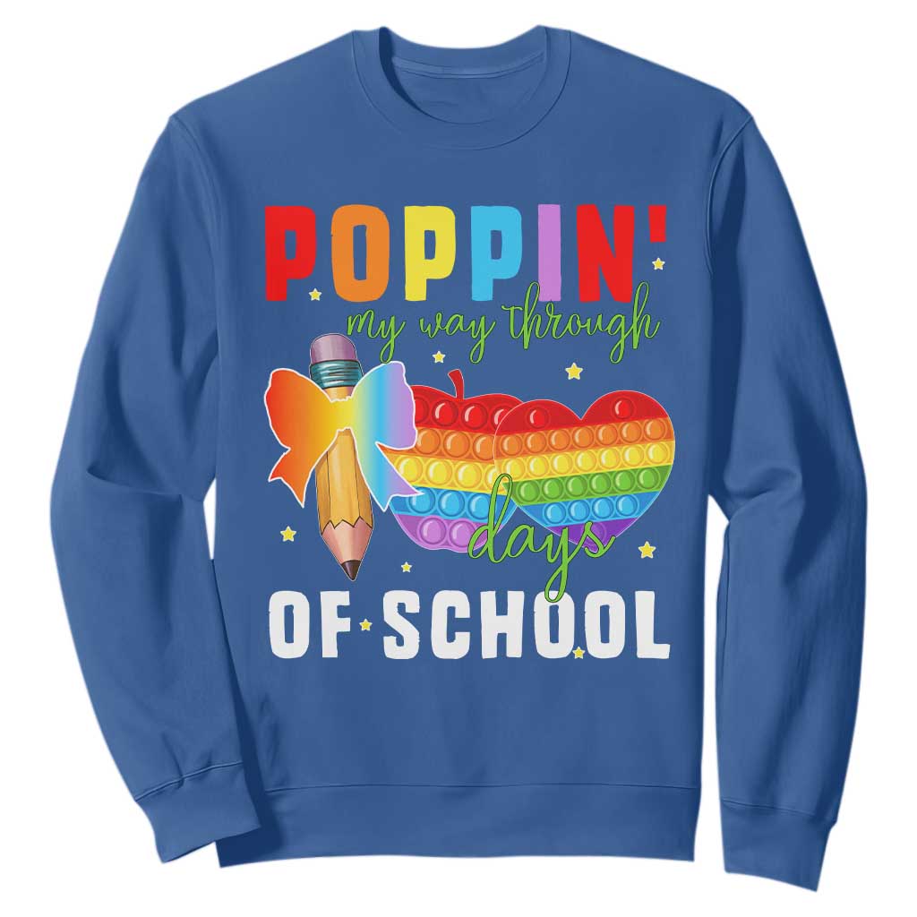 Funny Poppin' My Way Through 100 Day Sweatshirt TS11 Royal Blue Print Your Wear