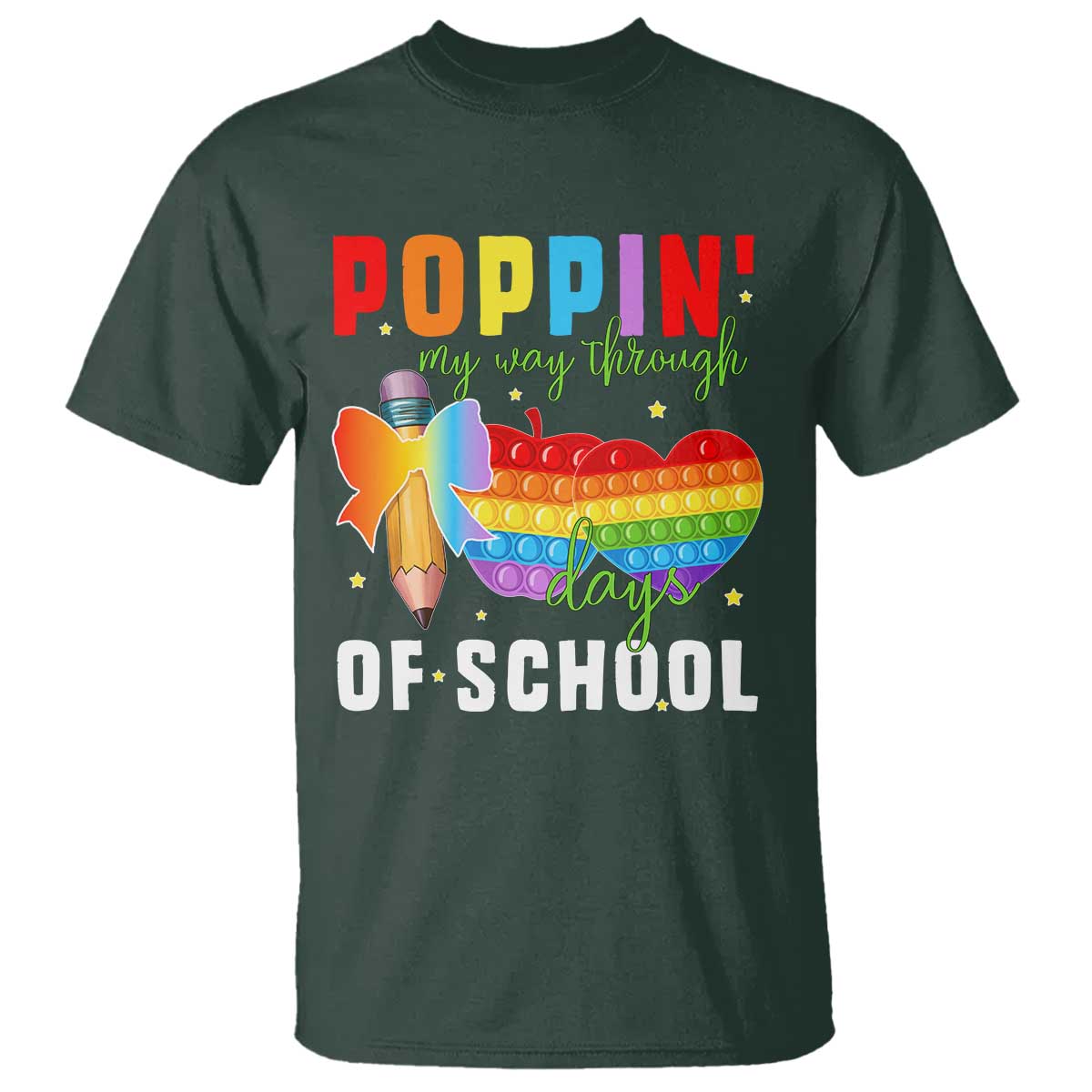 Funny Poppin' My Way Through 100 Day T Shirt TS11 Dark Forest Green Print Your Wear