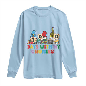 Funny 100 Days With My Gnomies Long Sleeve Shirt 100th Day of School TS11 Light Blue Print Your Wear