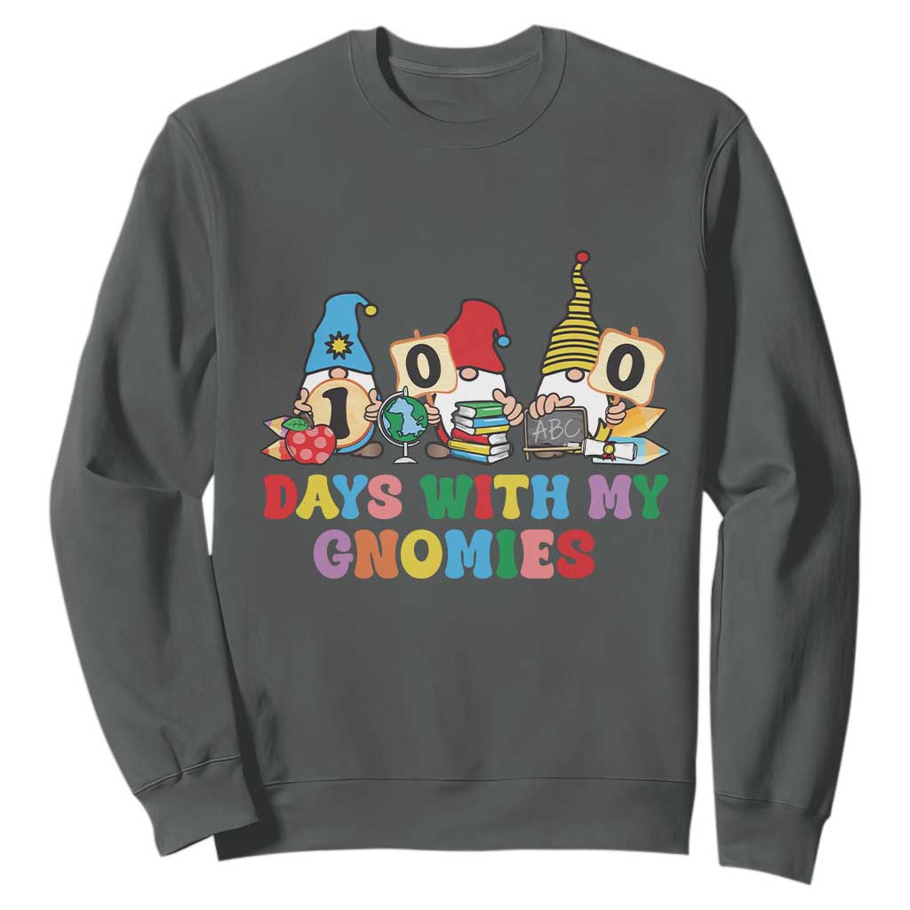 Funny 100 Days With My Gnomies Sweatshirt 100th Day of School TS11 Dark Heather Print Your Wear
